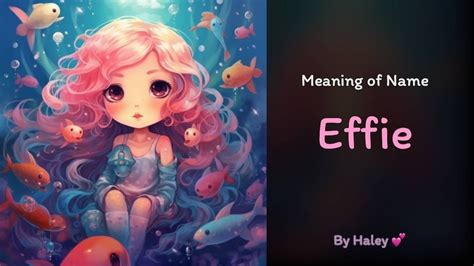 Effie Name, Meaning, Origin, History, And Popularity .